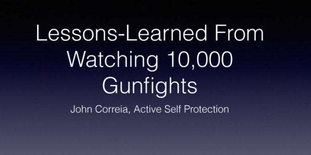 Reprioritizing Essential Self Defense Training Based on John Correia’s Active Self Protection Violent Encounter Data Reprioritizing Essential Self Defense Training Based on John Correia’s Active Self Protection Violent Encounter Data